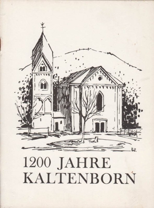 Titelbild Festschrift 1200 Jahre Kaltenborn Eine schwarz-weiß gezeichnete Illustration der Kirche von Kaltenborn vor einer Bergkulisse. Darunter steht in Großbuchstaben der Schriftzug „1200 JAHRE KALTENBORN“.
